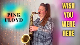 WISH YOU WERE HERE (Pink Floyd) Saxophone | A Passionate Version by Marshali Scott