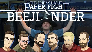 Beejlander (Highlander with Dollar Store repack cards) ||  Friday Night Paper Fight 2022-04-08
