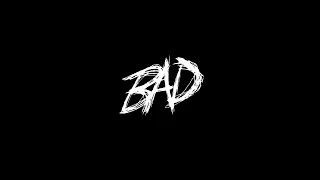 XXXTENTACION - BAD! (Lyrics)