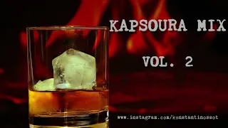 KAPSOURA MIX VOL. 2 | KONSTANTINOS SOT