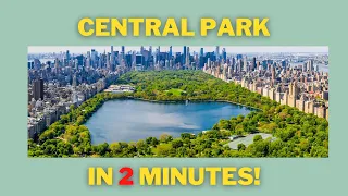 Everything about CENTRAL PARK in *JUST* 2 minutes!