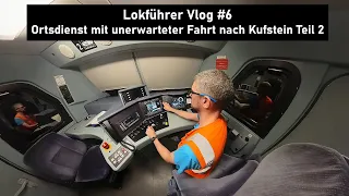 Ein Tag im Leben eines Lokführers #6 Ortsdienst mit einem Abstecher nach Tirol (Teil 2)