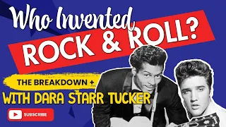 Who Invented Rock and Roll? | The Breakdown with Dara Starr Tucker