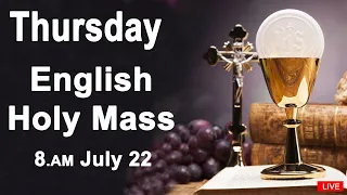 Catholic Mass Today I Daily Holy Mass I Thursday July 22 2021 I English Holy Mass I 8.00 AM
