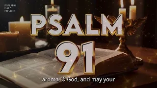 PSALM 91: Strong Prayer for All Areas of Life.