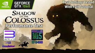 GTX 1060 ~ Shadow Of The Colossus RPCS3 Emulator Best Settings Performance Test