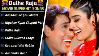 Dulhe Raja Govinda Movie Songs | Dulhe Raja Movie Jukebox | Dulhe Raja All Song | Dulhe Raja Song