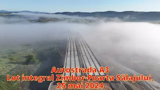 Autostrada A3, lot integral Zimbor-Poarta Sălajului, 25 mai 2024