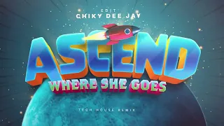 Ascend vs Where She Goes - Dezko x Bad Bunny | Latin - Tech House | Chiky Dee Jay