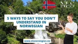 Learn Norwegian | 5 Ways To Say You Don't Understand In Norwegian | Episode 66