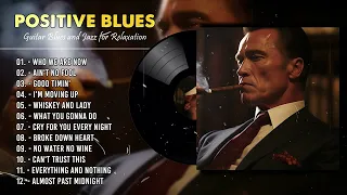 Positive Blues - Guitar Anthems for Whiskey and Cigars | Rockin' the Blues