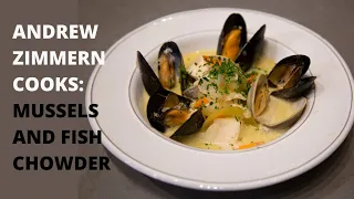Andrew Zimmern Cooks: Mussels and Fish Chowder