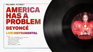 Beyoncé - America Has A Problem Renaissance World Tour Live Instrumental Remake