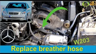 How to replace the crankcase breather hose on a W203 271 C-Class Mercedes Benz