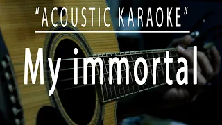 My immortal - Acoustic karaoke (Evanescence)