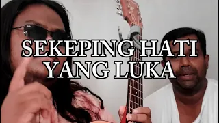 SEKEPING HATI YANG LUKA - ALLEYCATS COVER BY FATHER AND SON