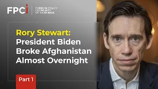 Rory Stewart: Biden Broke Afghan Overnight | Afghanistan Under Taleban (Part 1) | Dino Patti Djalal