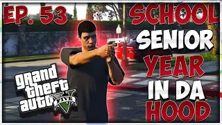 GTA 5 SCHOOL SENIOR YEAR IN DA HOOD EP. 53 - SHOOTER 🔫 (GTA 5 ROLEPLAY)