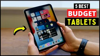 Top 5 Best Budget Tablets of 2024 The Top Budget Tablets You Can Buy Right Now