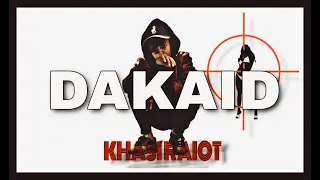 DAKAID - KHASI RAIOT