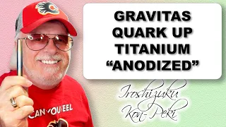 2023 Gravitas Quark UP Fountain Pen Review and Anodization