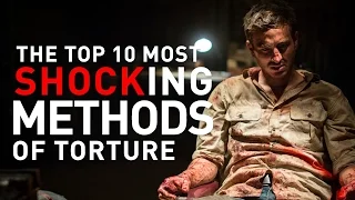 10 Most Shocking Methods of Torture