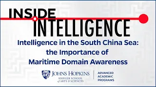 Intelligence in the South China Sea: the Importance of Maritime Domain Awareness