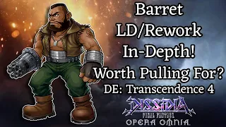 Barret LD/Rework In-Depth! Worth Pulling For? Dimensions End: Transcendence 4 [DFFOO]