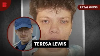 The Story of Teresa Lewis - Fatal Vows - True Crime