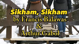 SIKHAM, SIKHAM                                                      by Francis Balawas/Arthur Gabol