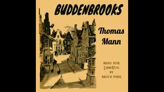 Buddenbrooks by Thomas Mann read by Bruce Pirie Part 1/5 | Full Audio Book