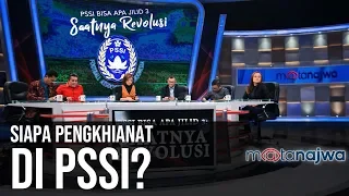 PSSI Bisa Apa Jilid 3: Saatnya Revolusi - Siapa Pengkhianat di PSSI? (Part 1) | Mata Najwa