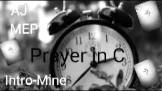 AJ MEP-Prayer in C (OPEN READ DESC)