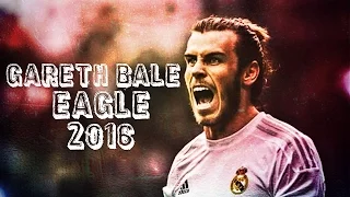 Gareth Bale - Eagle 2016 | Ultimate Skills Show & Goals | HD