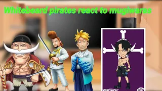 ||Whitebeard pirates react to mugiwaras||One Piece||