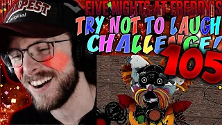 Vapor Reacts #1185 | [FNAF SFM] FIVE NIGHTS AT FREDDY'S TRY NOT TO LAUGH CHALLENGE REACTION #105