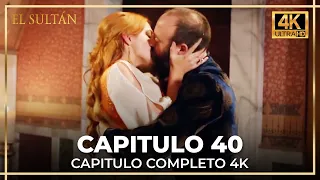 El Sultán | Capitulo 40 Completo (4K)