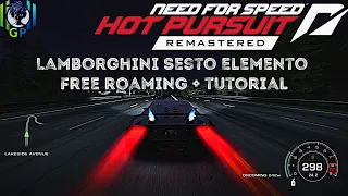 Need for Speed Hot Pursuit Remastered Lamborghini Sesto Elemento | Free Roaming Gameplay + Tutorial