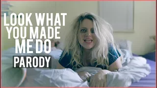 Taylor Swift - Look What You Made Me Do (PARODY)