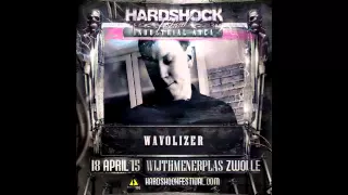 Wavolizer - Hardshock Festival 2015 Promomix