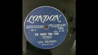 Los Delfines Sin tiempo para vivir (London)