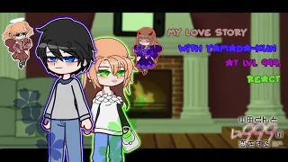 My love story with yamada-kun at lvl 999 React|gcrv|gacha club|SHXDEN|