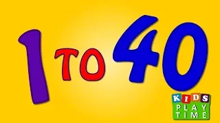 1 to 40 | Learn Number song Video For Kids and children