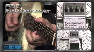 BOSS FB-2 Feedbacker/Booster [BOSS Sound Check]