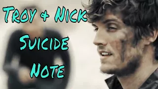 Troy & Nick - Suicide Note  (FTWD)
