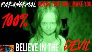 Paranormal Videos That Will Make You 100% Believe In The Devil: GRAPHIC CONTENT