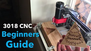 3018 CNC Beginners Guide