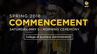UCF Commencement: May 5, 2018 | AM