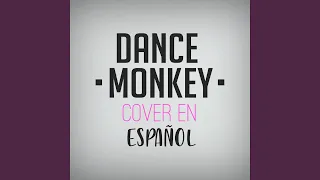 Dance Monkey