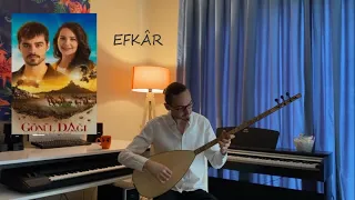 Efkâr (Gönül Dağı Dizi Müziği) - Ömer Faruk Kacar